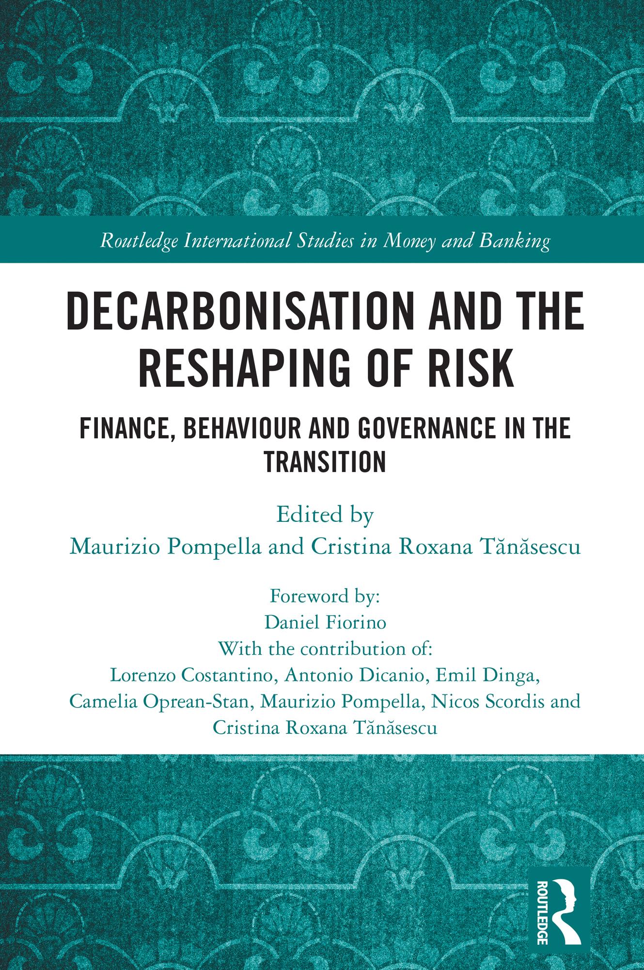 Decarbonisation and the Reshaping of Risk