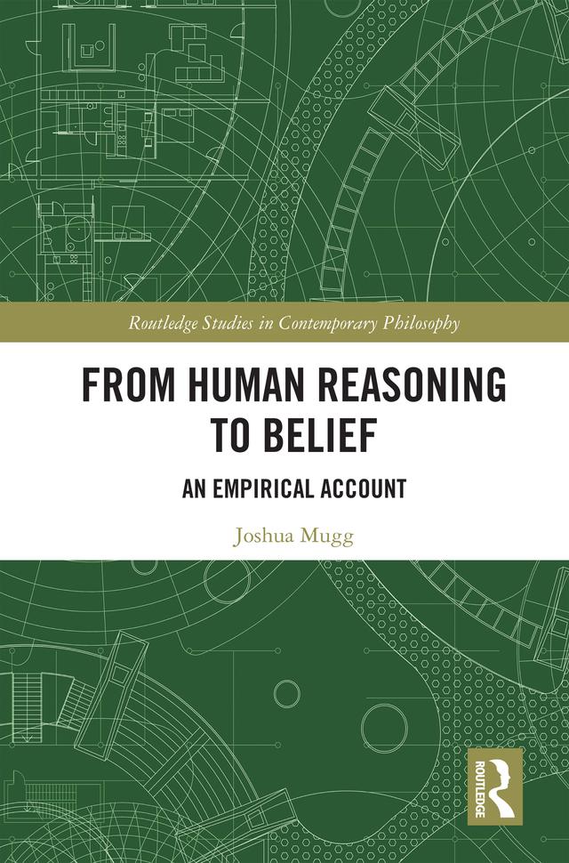 From Human Reasoning to Belief by Joshua Mugg