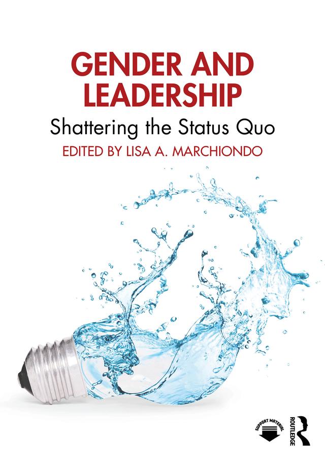 Gender and Leadership by Lisa A. Marchiondo