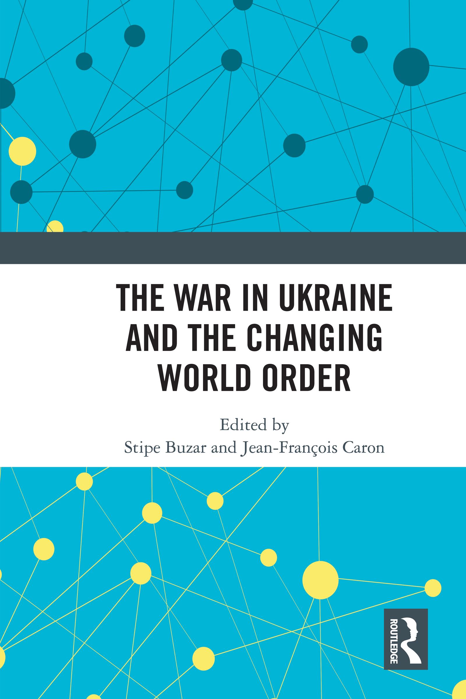 The War in Ukraine and the Changing World Order