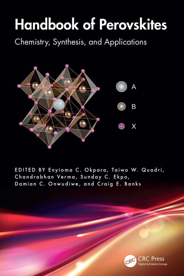 Handbook of Perovskites by Chandrabhan Verma, Craig E. Banks, Damian C. Onwudiwe, Enyioma C. Okpara, Sunday C. Ekpo, Taiwo W. Quadri