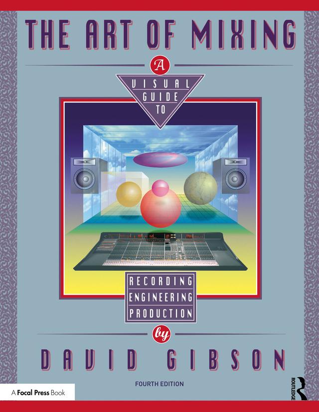 The Art of Mixing by David Gibson