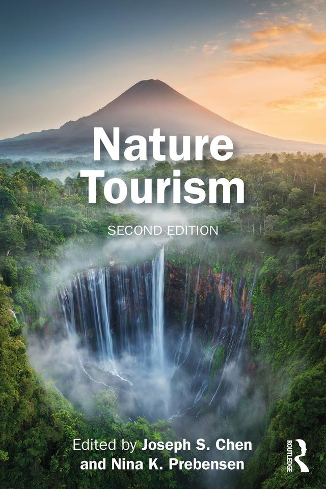 Nature Tourism by Joseph S. Chen, Nina K. Prebensen