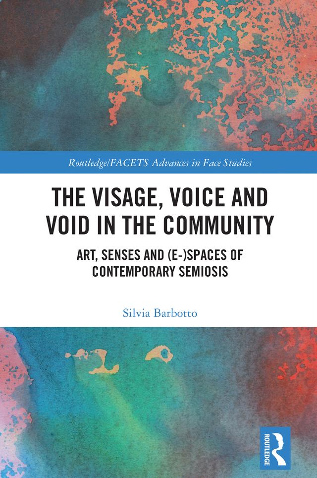 The Visage, Voice and Void in the Community by Silvia Barbotto