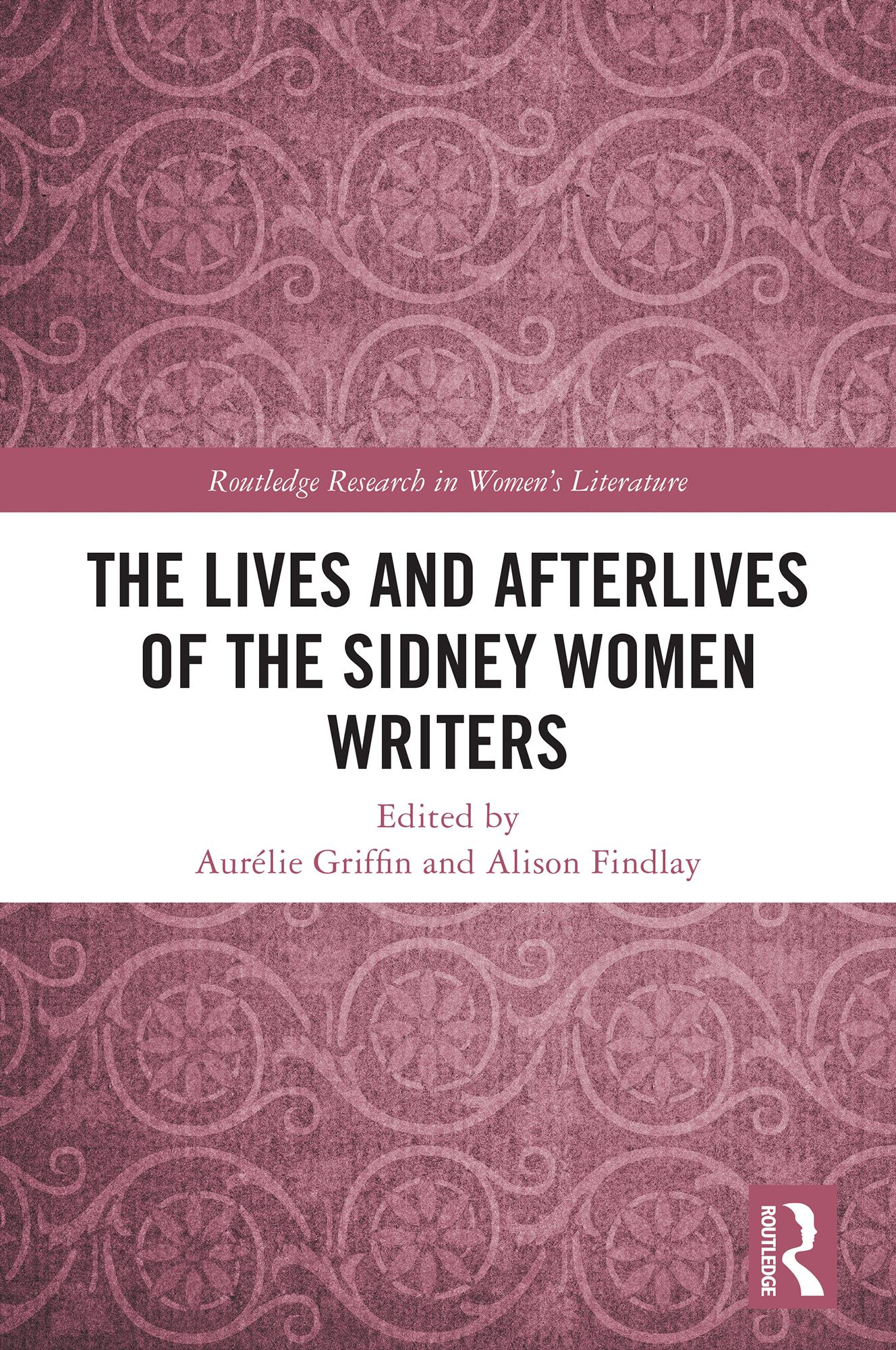 The Lives and Afterlives of the Sidney Women Writers