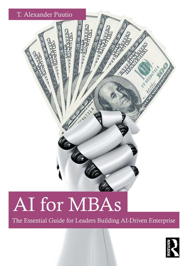 AI for MBAs by T. Alexander Puutio