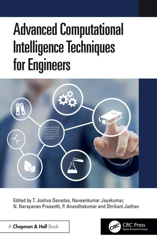 Advanced Computational Intelligence Techniques for Engineers by Naveenkumar Jayakumar, N. Narayanan Prasanth, P. Anandhakumar, Shrikant Jadhav, T. Joshva Devadas