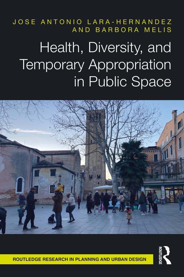 Health, Diversity, and Temporary Appropriation in Public Space by Barbora Melis, Jose Antonio Lara-Hernandez