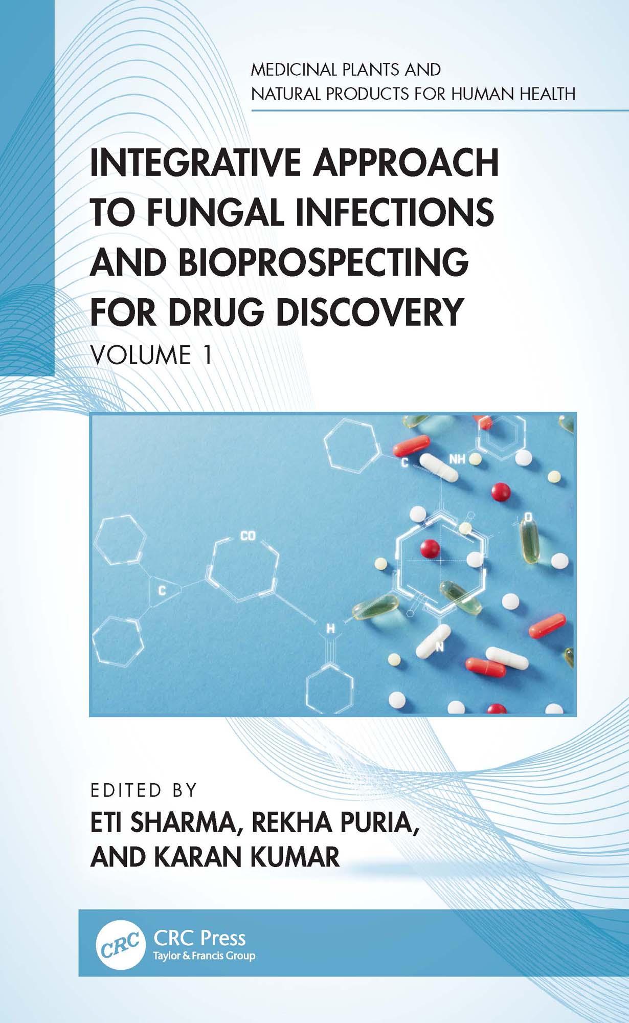 Integrative Approach to Fungal Infections and Bioprospecting for Drug Discovery