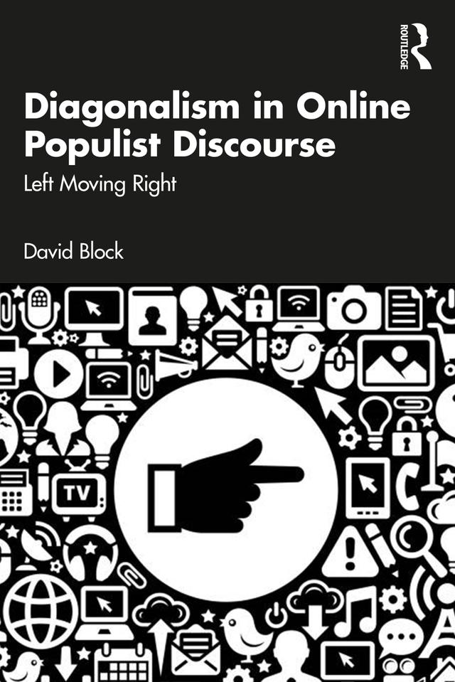 Diagonalism in Online Populist Discourse by David Block