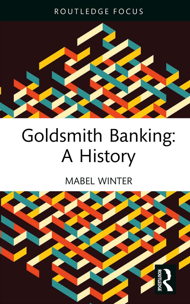 Goldsmith Banking: A History by Mabel Winter
