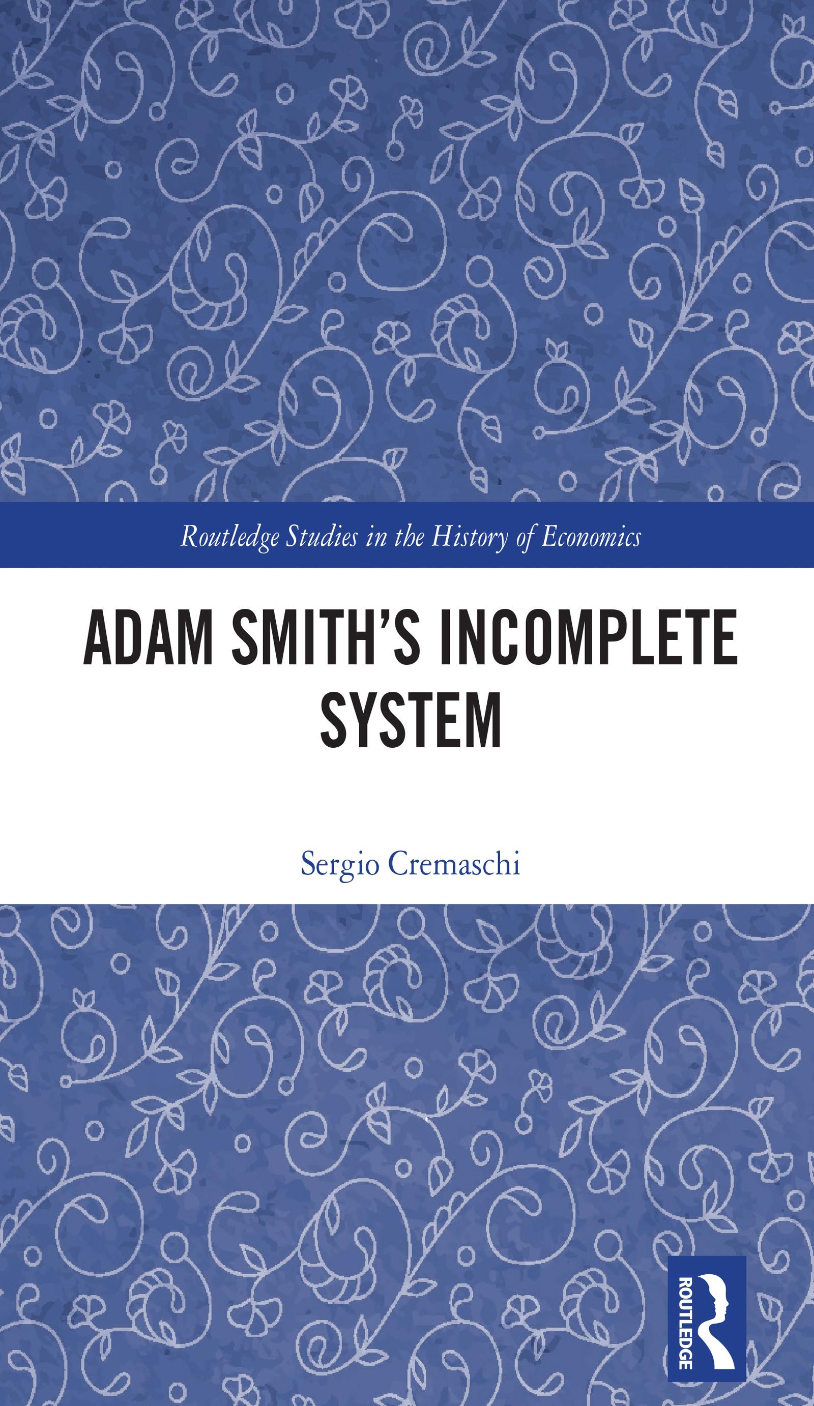 Adam Smith’s Incomplete System