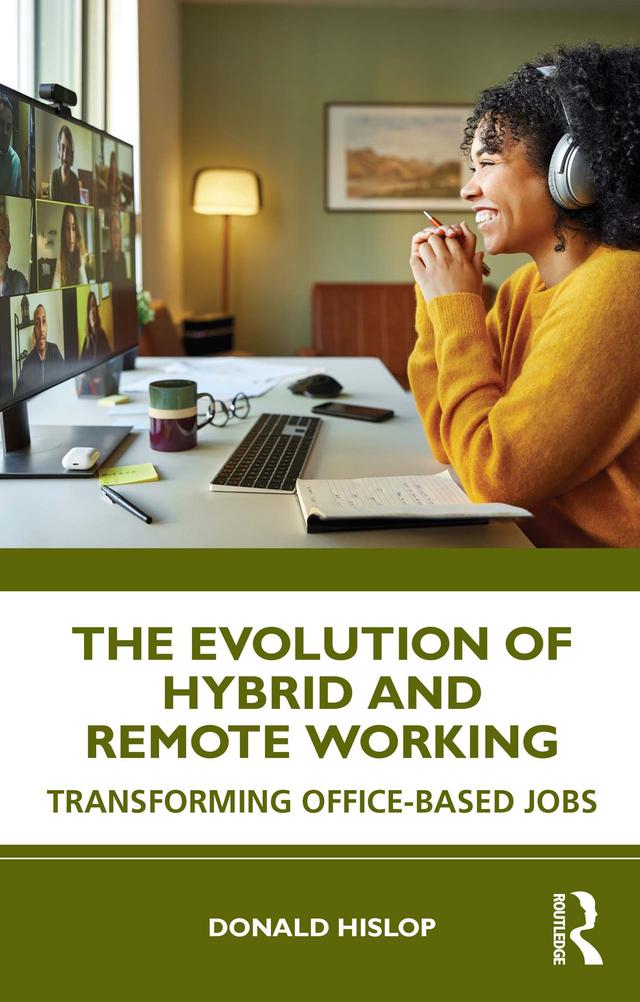 The Evolution of Hybrid and Remote Working by Donald Hislop