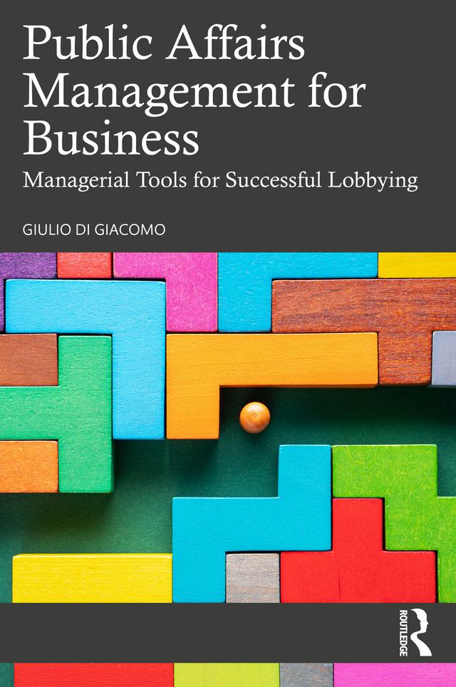 Public Affairs Management for Business by Giulio Di Giacomo