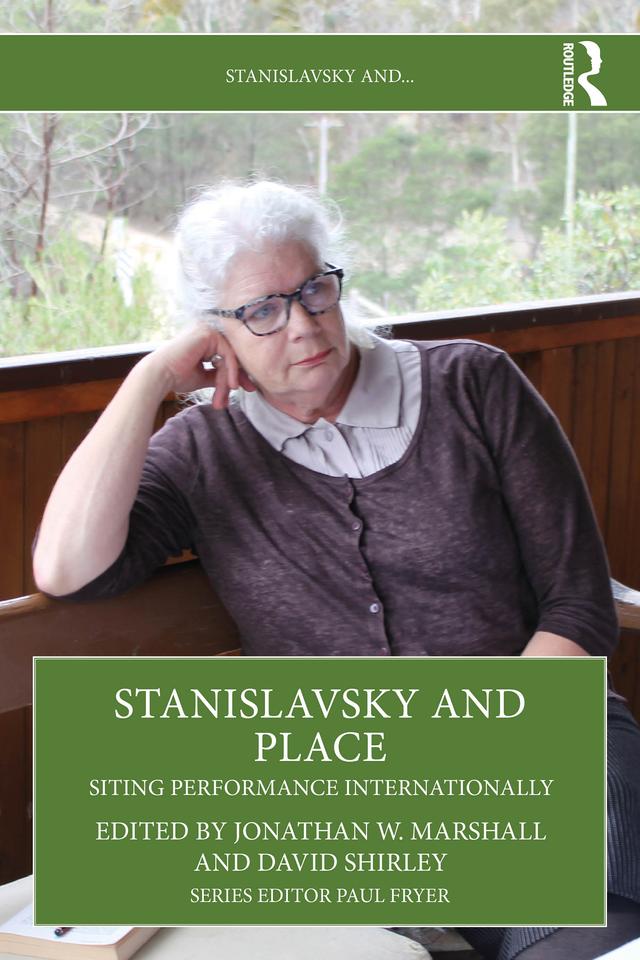Stanislavsky and Place by David Shirley, Jonathan W. Marshall
