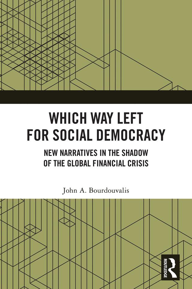 Which Way Left for Social Democracy by John Bourdouvalis