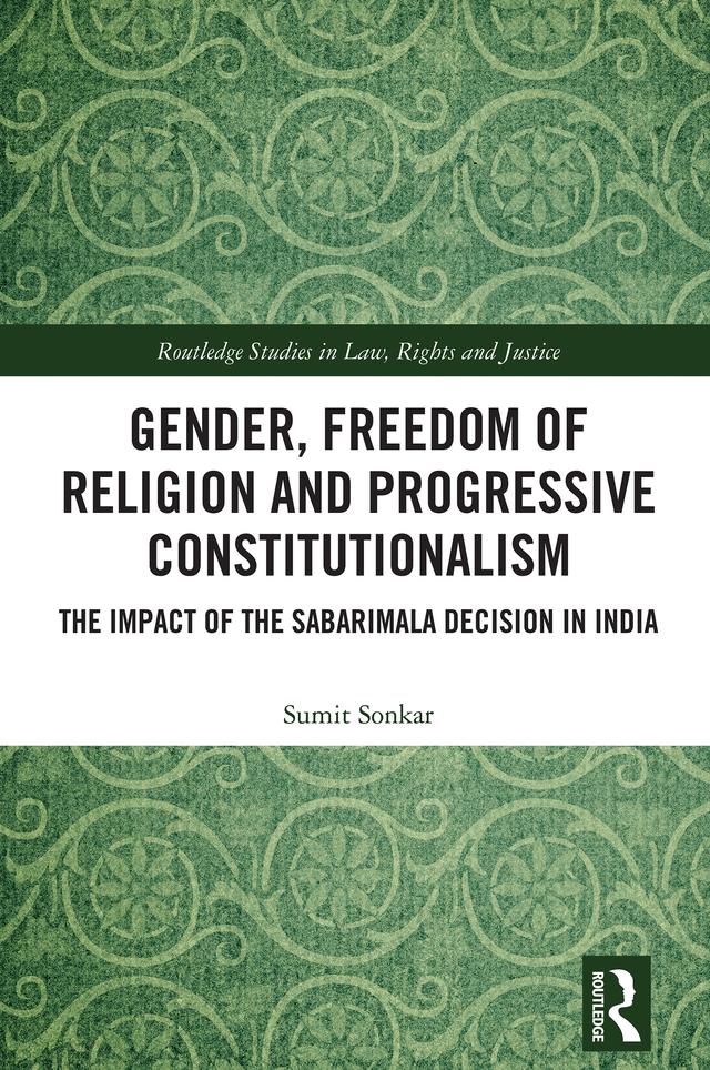 Gender, Freedom of Religion and Progressive Constitutionalism by Sumit Sonkar