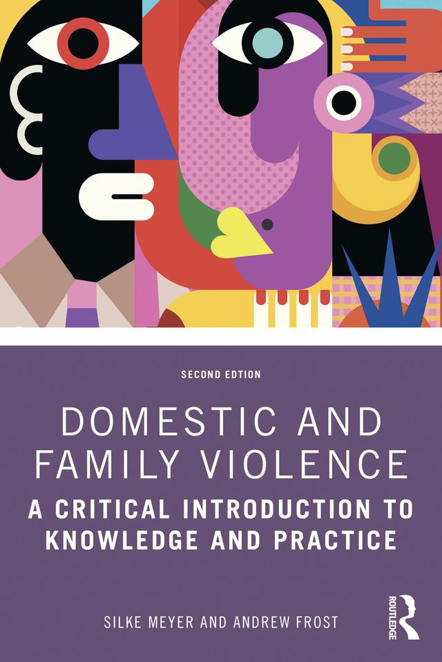 Domestic and Family Violence by Andrew Frost, Silke Meyer