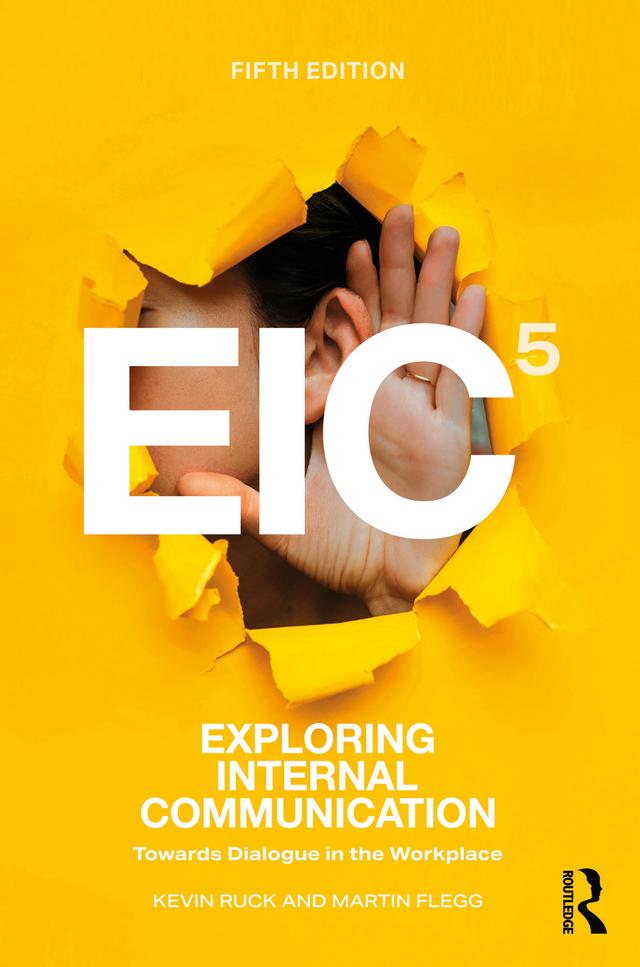 Exploring Internal Communication by Kevin Ruck, Martin Flegg