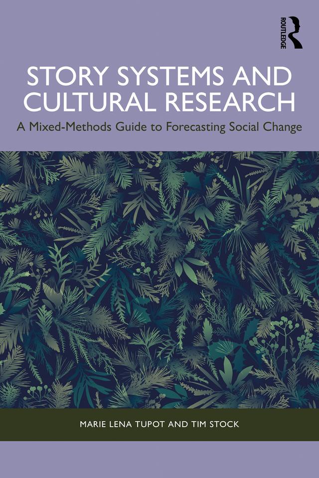 Story Systems and Cultural Research by Marie Lena Tupot, Tim Stock