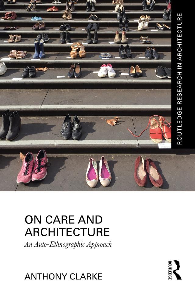 On Care and Architecture by Anthony Clarke