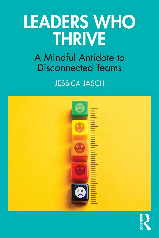 Leaders Who Thrive by Jessica Jasch