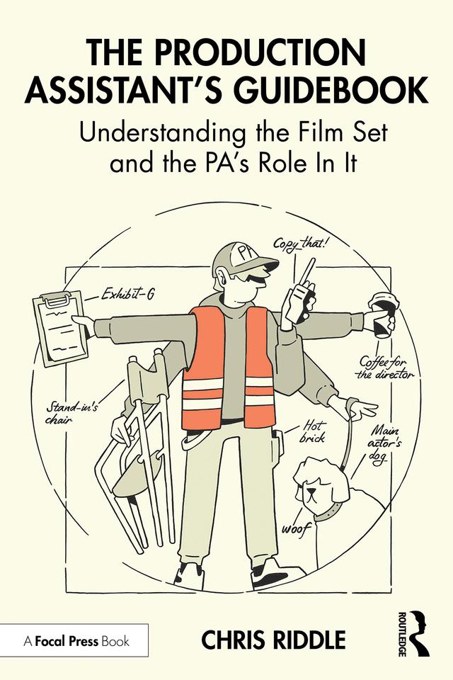 The Production Assistant’s Guidebook by Chris Riddle