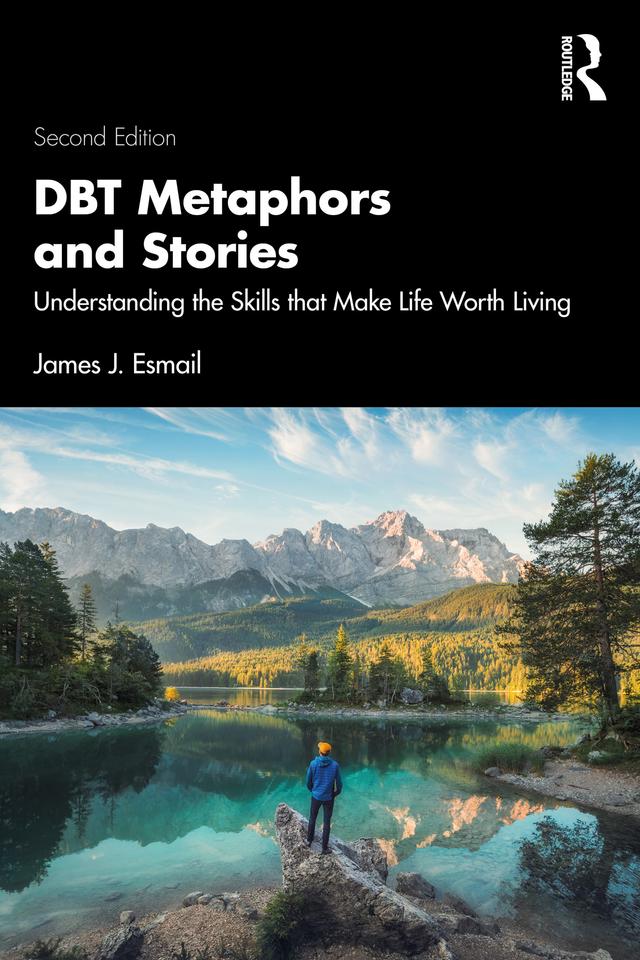 DBT Metaphors and Stories by James J. Esmail
