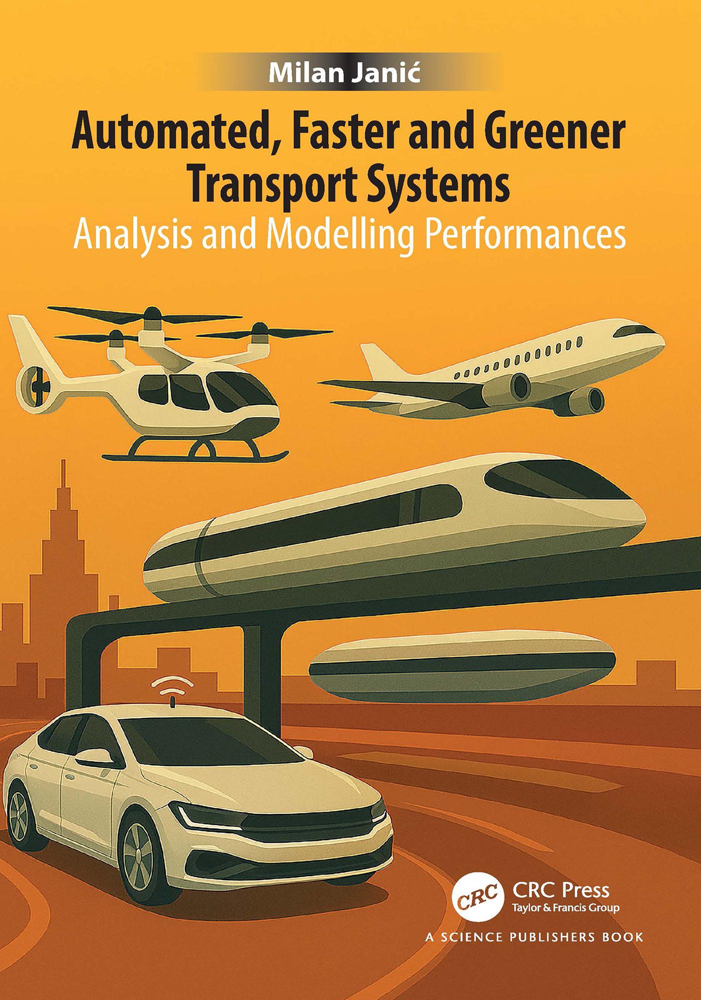 Automated, Faster and Greener Transport Systems