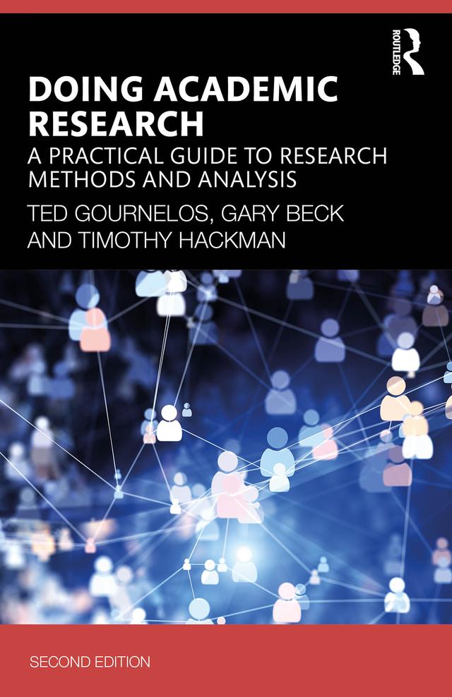 Doing Academic Research by Gary Beck, Ted Gournelos, Timothy Hackman