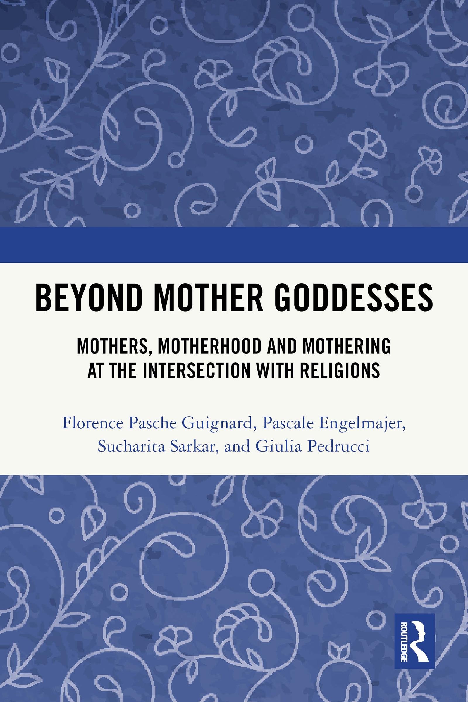 Beyond Mother Goddesses