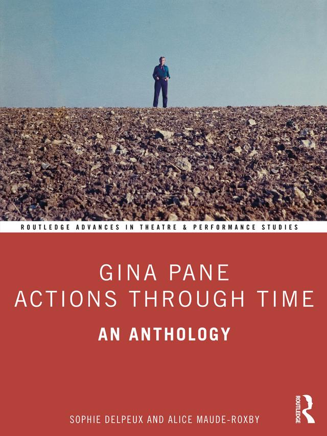 Gina Pane: Actions Through Time by Alice Maude-Roxby, Sophie Delpeux