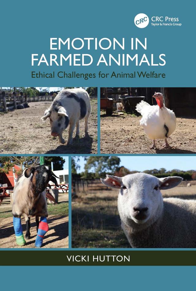 Emotion in Farmed Animals by Vicki Hutton