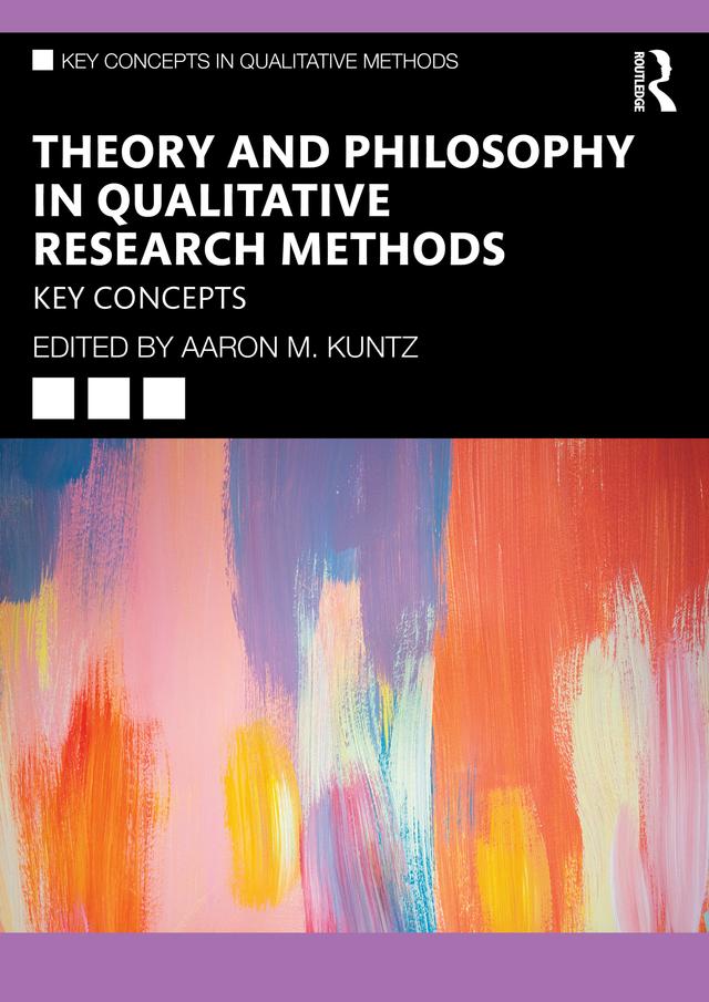 Theory and Philosophy in Qualitative Research Methods by Aaron M. Kuntz