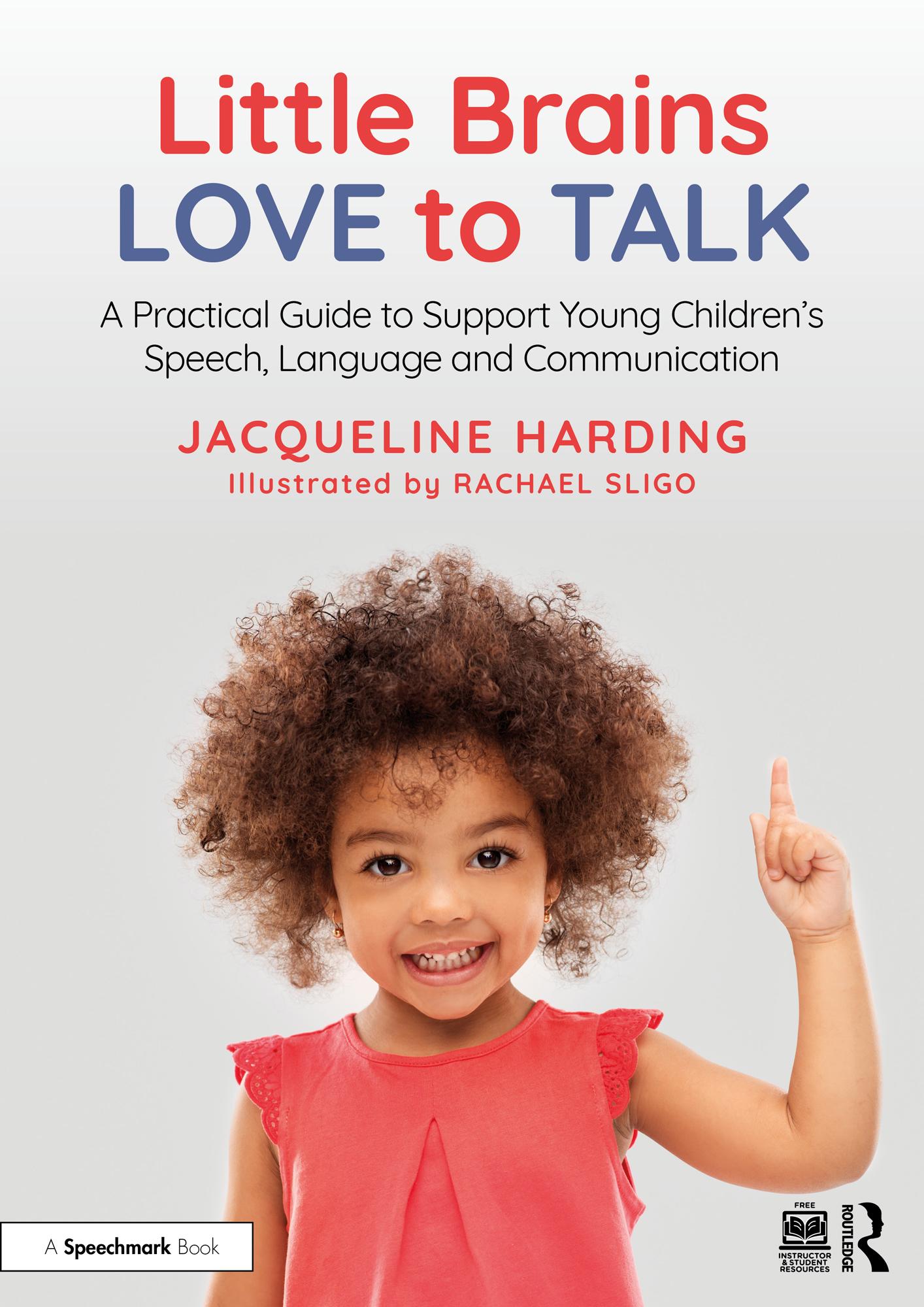 Little Brains Love to Talk
