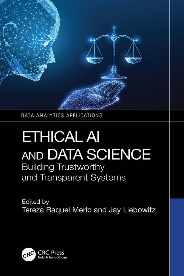 Ethical AI and Data Science by Jay Liebowitz, Tereza Raquel Merlo
