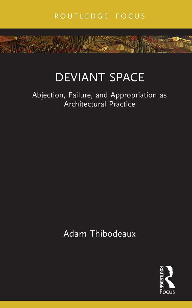 Deviant Space by Adam Thibodeaux