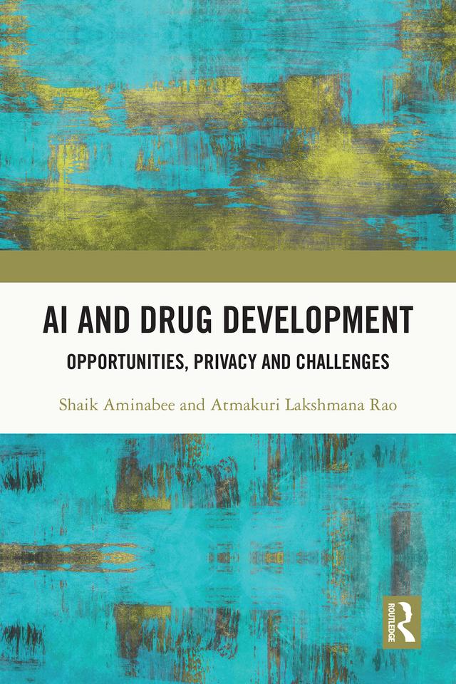 AI and Drug Development by Atmakuri Lakshmana Rao, Shaik Aminabee