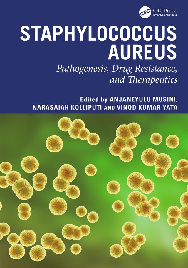 Staphylococcus aureus by Anjaneyulu Musini, Narasaiah Kolliputi, Vinod Kumar Yata
