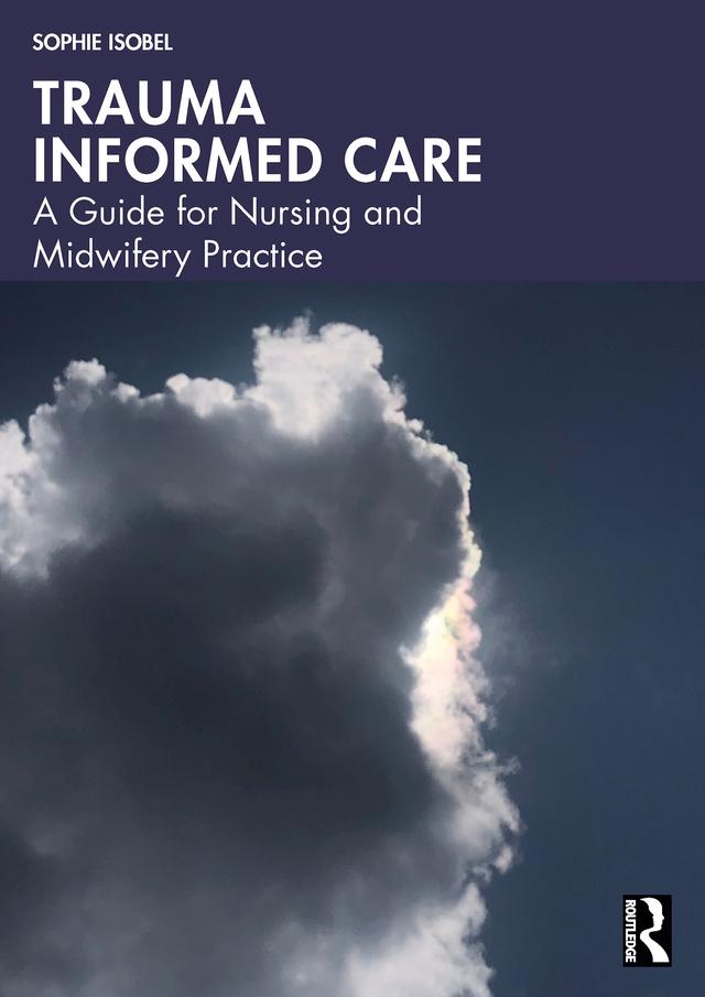 Trauma Informed Care by Sophie Isobel