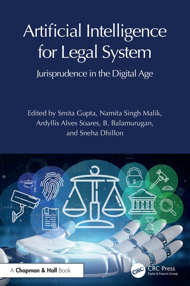Artificial Intelligence for Legal System by Ardyllis Alves Soares, B. Balamurugan, Namita Singh Malik, Smita Gupta, Sneha Dhillon