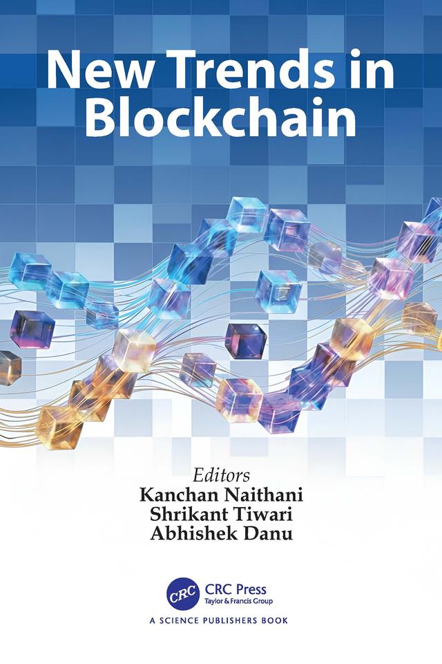 New Trends in Blockchain by Abhishek Danu, Kanchan Naithani, Shrikant Tiwari