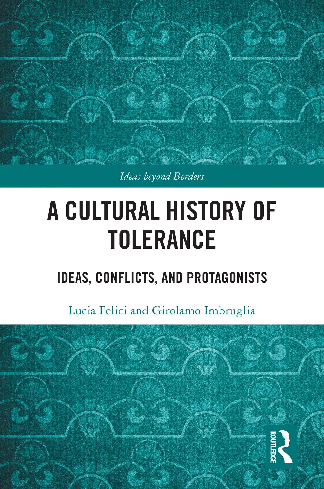 A Cultural History of Tolerance