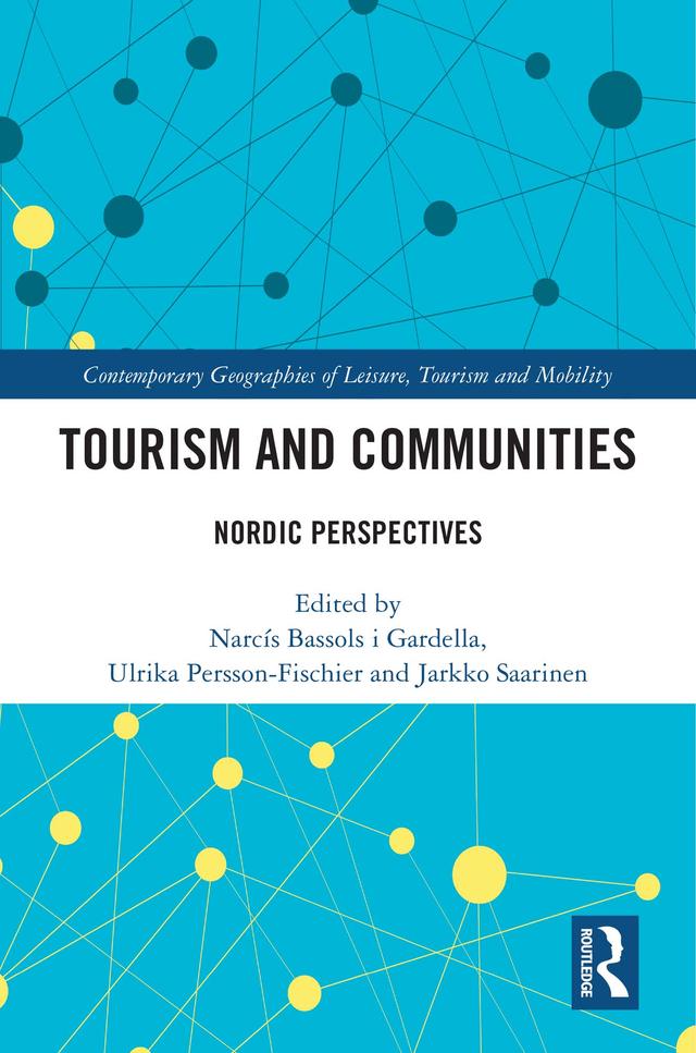 Tourism and Communities by Jarkko Saarinen, Narcís Bassols i Gardella, Ulrika Persson-Fischier