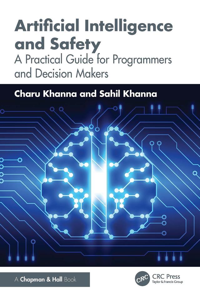 Artificial Intelligence and Safety by Charu Khanna, Sahil Khanna