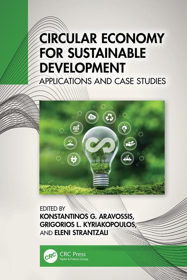 Circular Economy for Sustainable Development by Eleni Strantzali, Grigorios L. Kyriakopoulos, Konstantinos G. Aravossis