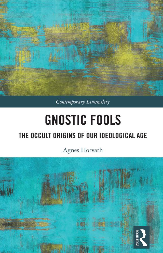 Gnostic Fools by Agnes Horvath