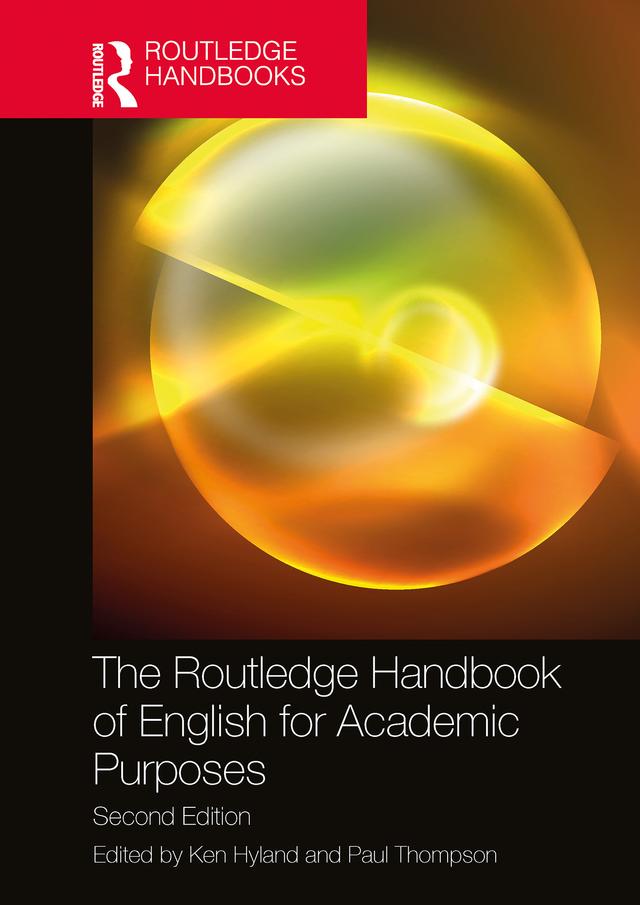 The Routledge Handbook of English for Academic Purposes by Ken Hyland, Paul Thompson