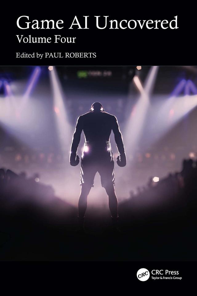 Game AI Uncovered by Paul Roberts