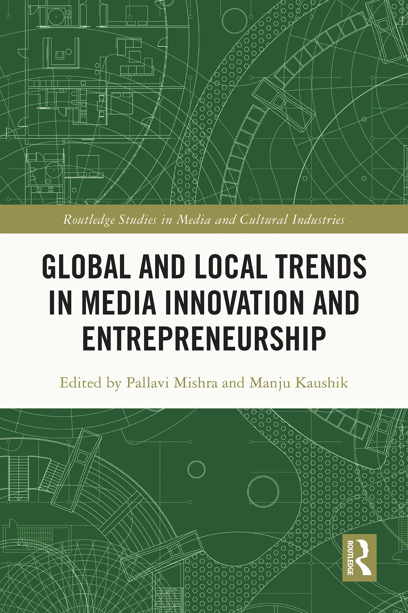 Global and Local Trends in Media Innovation and Entrepreneurship